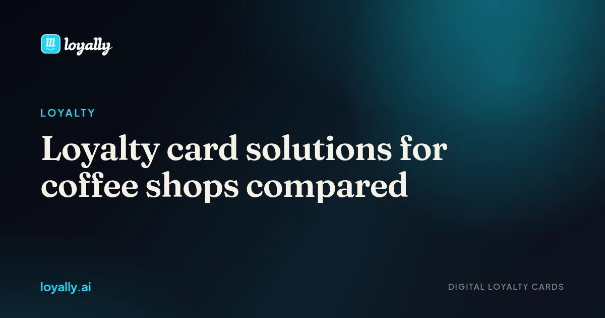 Loyalty card solutions for coffee shops compared