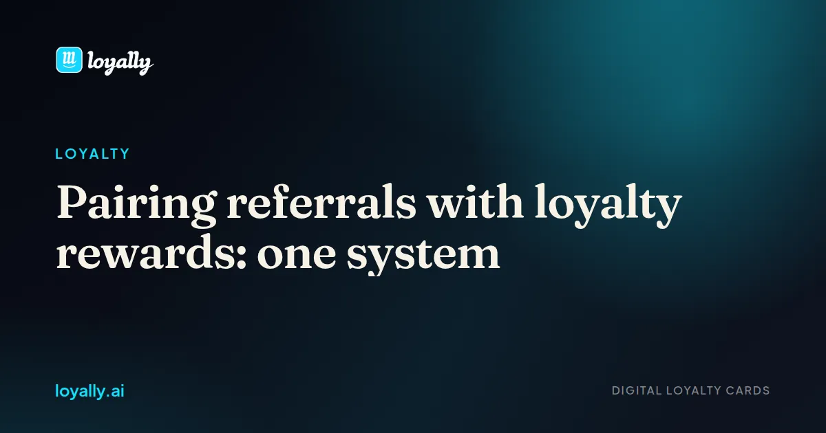 Pairing referrals with loyalty rewards: one system