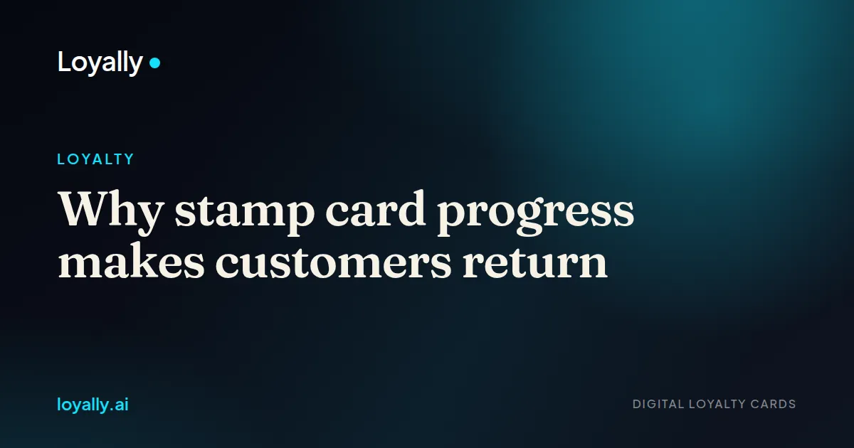 Why stamp card progress makes customers return