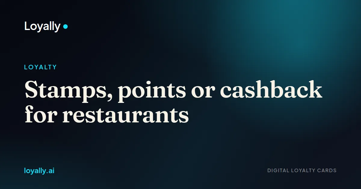 Stamps, points or cashback for restaurants